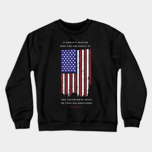 The Government Shall Be Upon His Shoulders Christian Tshirt Crewneck Sweatshirt